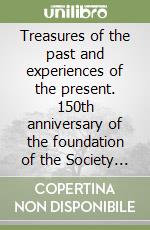 Treasures of the past and experiences of the present. 150th anniversary of the foundation of the Society of the Divine Word (1875-2025). Ediz. inglese e spagnola libro