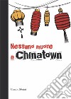 Nessuno muore a Chinatown libro