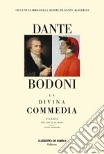 La Divina Commedia. Stampata a Parma nel 1796 da Giambattista Bodoni libro