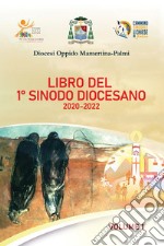 Libro del 1° sinodo diocesano 2020-2022. Ediz. integrale libro