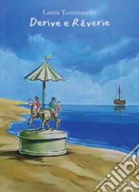 Derive e rêverie
