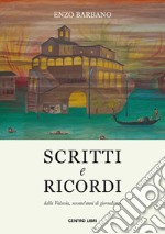 Scritti e ricordi dalla Valsesia, sessant'anni di giornalismo