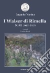 I walser di Rimella. Scritti 1990-2016 libro