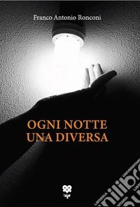 Ogni notte una diversa