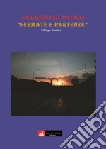 Fermate e partenze libro