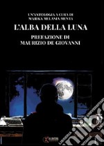 L'alba della luna