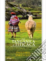 Dal Tanganica al Titicaca libro