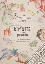 Storielle un po' per tutti. Rimotte & una poesia