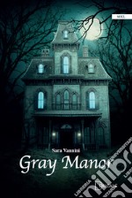 Gray Manor libro