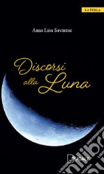 Discorsi alla Luna