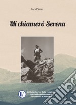 Mi chiamerò Serena