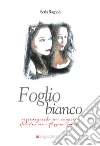 Foglio bianco. Risonanze interiori libro