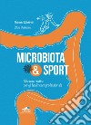 Microbiota & Sport. Manuale pratico per gli healthcare professionals libro