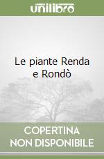 Le piante Renda e Rondò libro