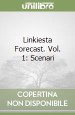 Linkiesta Forecast. Vol. 1: Scenari libro