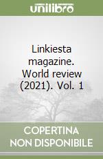 Linkiesta magazine. World review (2021). Vol. 1 libro