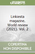 Linkiesta magazine. World review (2021). Vol. 2 libro