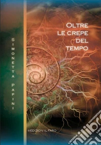 Oltre le crepe del tempo