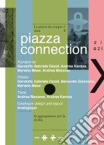 Piazza Connection. Ediz. italiana, inglese e tedesca