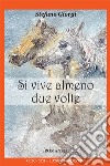 Si vive almeno due volte libro