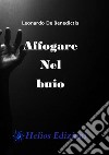 Affogare nel buio. Diario di un turista libro