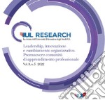 IUL Research (2022). Vol. 3/5: Leadership, innovazione e cambiamento organizzativo. Promuovere comunità di apprendimento professionale libro