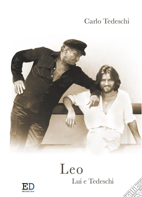 Leo. Lui e Tedeschi