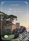 Racconti a Donnafugata. Un'antologia di racconti ambientati nel castello, nel suo parco e nei dintorni di Donnafugata libro