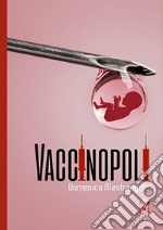 Vaccinopoli libro