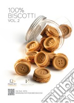 100% biscotti. Con Contenuto digitale per accesso on line. Vol. 2