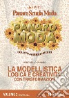 Modellistica logica e creatività con trasformazioni. Per le Scuole superiori (La). Vol. 1 libro di Panaro Aldobello