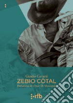 Zebio Còtal libro usato