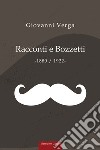 Racconti e bozzetti (1880-1922) libro