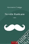 Novelle rusticane libro di Verga Giovanni Somalvico S. (cur.)