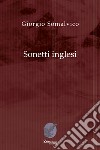 Sonetti inglesi libro di Somalvico Giorgio