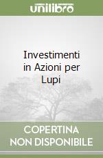 Investimenti in Azioni per Lupi