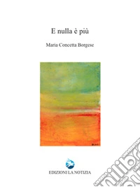 E nulla più