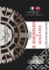 Il mausoleo di Augusto. La ricostruzione. Ediz. italiana e inglese libro