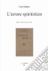 L'errore spiritistico libro di Guénon René Dellavedova G. (cur.)