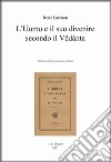 L'uomo e il suo divenire secondo il Vêdânta. Testo francese a fronte libro di Guénon René Dellavedova G. (cur.)