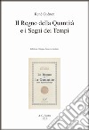 Il regno della quantità e i segni dei tempi. Ediz. bilingue libro di Guénon René Dellavedova G. (cur.)