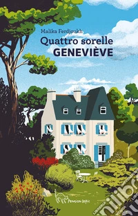 Geneviève. Quattro sorelle. Ediz. illustrata libro
