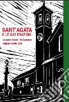 Sant'Agata e le sue frazioni. Un quadro d'autore. Ediz. multilingue libro di Promutico Fabian