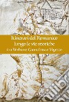 Itinerari del romanico lungo le vie storiche tra Verbano, Cannobina e Vigezzo libro