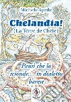 Chelandia. La Tèrre de Chèle libro