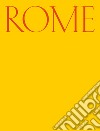 Rome. Ediz. italiana e inglese libro