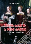 Storia dell'arte in Valle d'Aosta. Vol. 2: Dal 1201 al 1600 libro di Perret Patrik