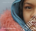 Di là dal fiume. Il mio Afghanistan libro