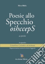 Poesie allo specchio. 45 poesie