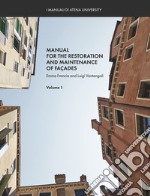 Manual for the restoration and maintenance of façades. Vol. 1 libro